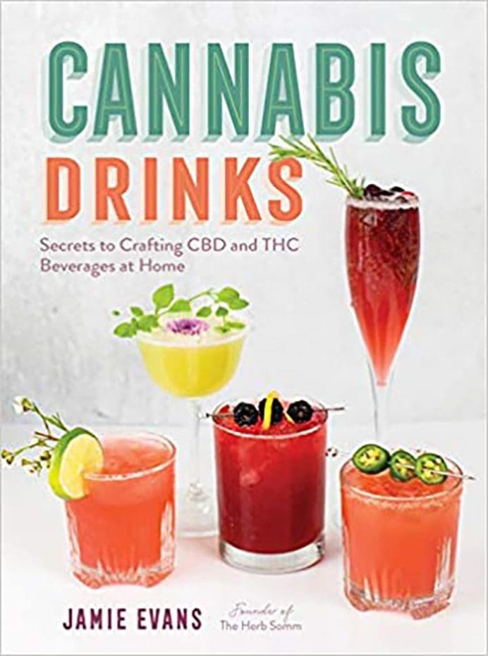 Cannabis Drinks, your complete guide to infused drinks by Jamie Evans